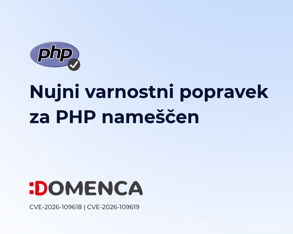 Nujni varnostni popravek za PHP je bil nameščen na strežnike domenca.com
